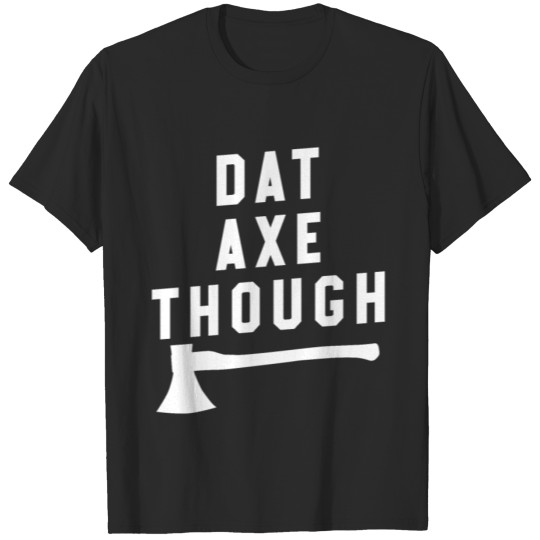 Discover Axe Throwing Throw Darts Swing Thrower Gift Though T-shirt