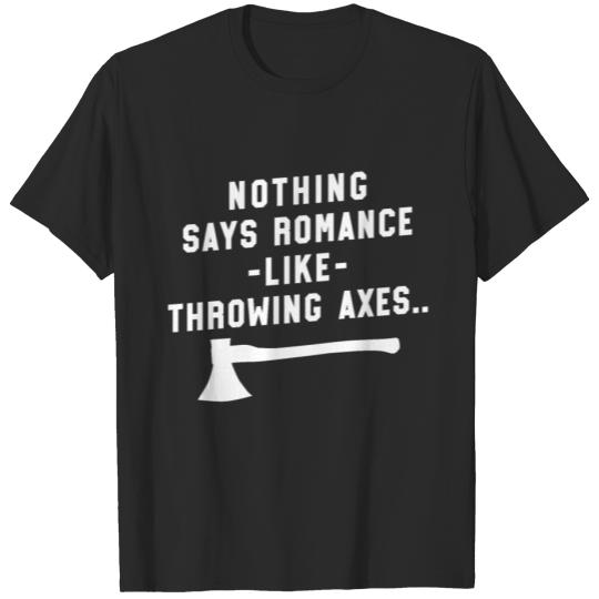 Discover Axe Throwing Throw Dart Swing Thrower Gift Romance T-shirt