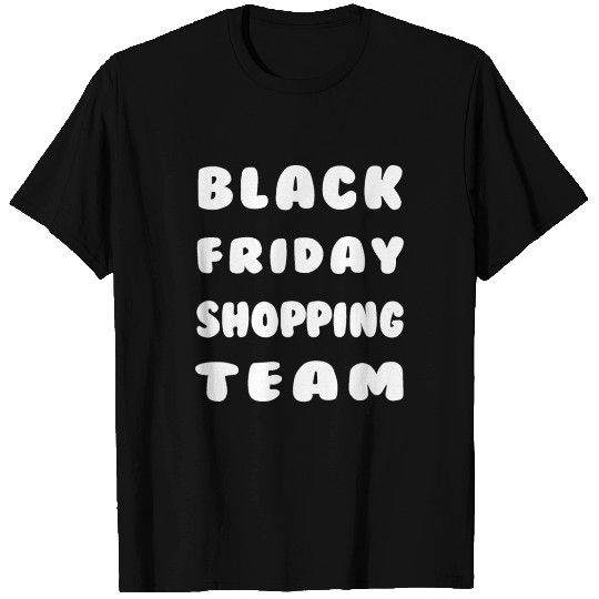Funny Black Friday Shopping Team T-shirt