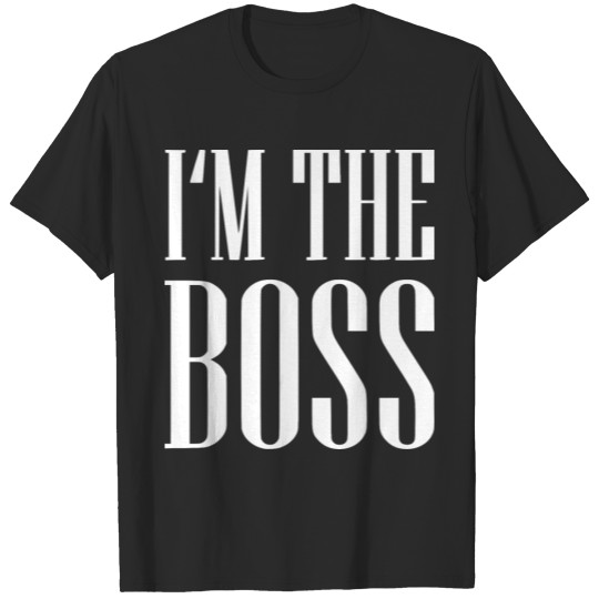 Discover I'm the Boss design white T-shirt