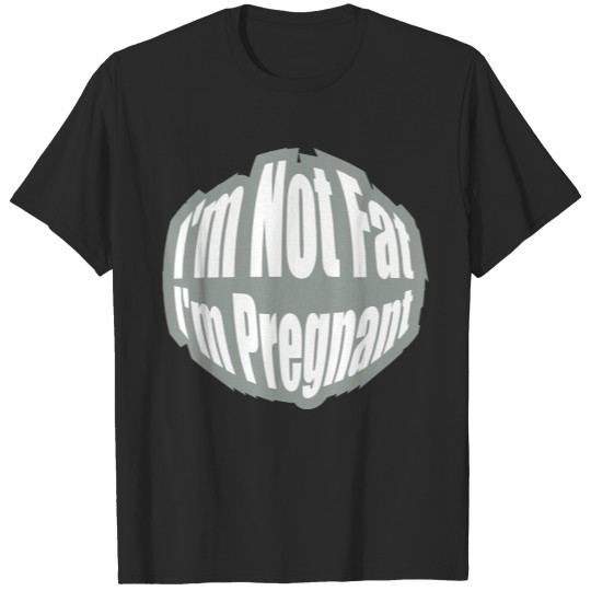 Discover mama birth belly I'm Not Fat I'm pregnant funny T-shirt