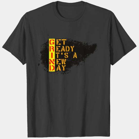 Get ready it s a new day T-shirt