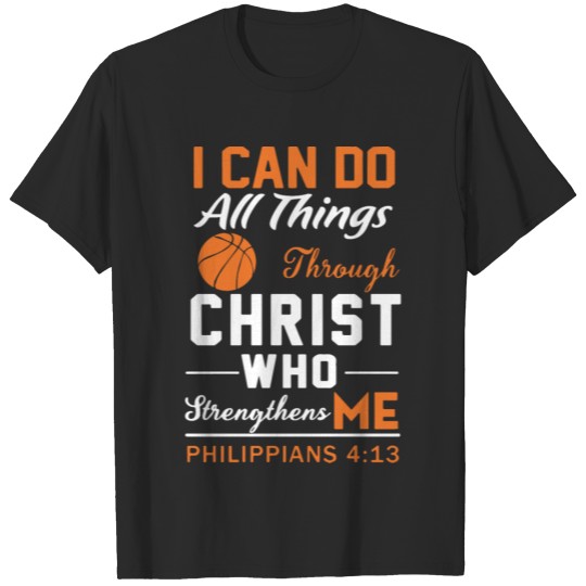 Discover i can do all thing through christ who strengthens T-shirt