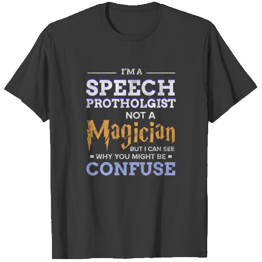 Speech Language Pathologist Therapy Therapist Gift T-shirt