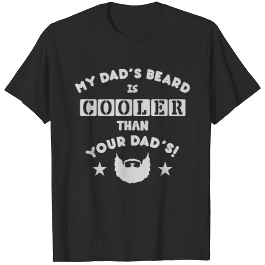 Discover My Dad s Beard Is Cooler Than Your Dad s T-shirt