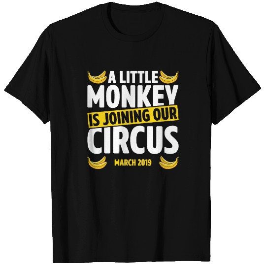 A Little Monkey Is Joining Our Circus March 2019 T-shirt