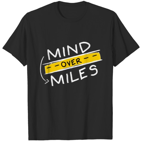 Discover Runner Gift Funny Running Quotes Mind Over Miles T-shirt