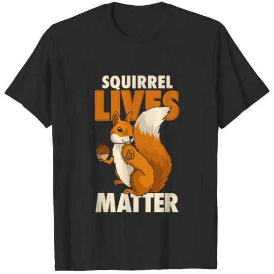 Discover Squirrel Lives Matter Love Nuts Chipmunk Gift Tree T-shirt