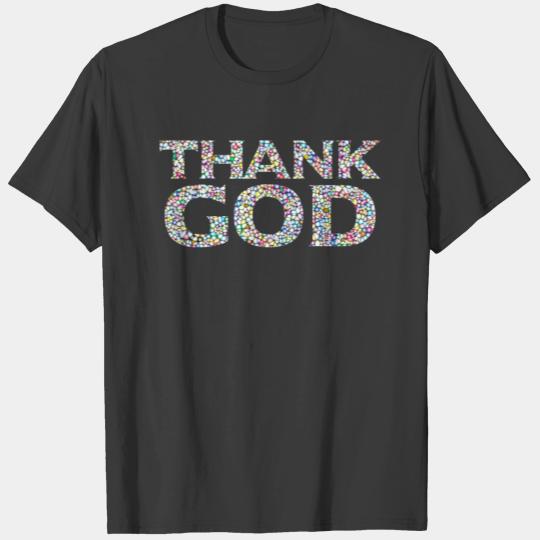 Say thank God T-shirt