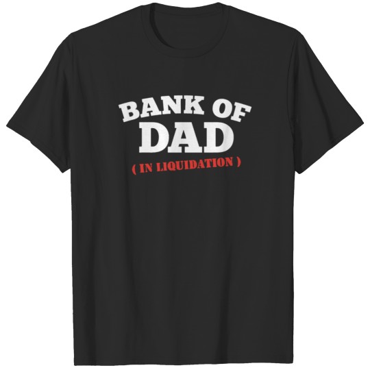 Discover BANK OF DAD FUNNY Funny T shirt T-shirt