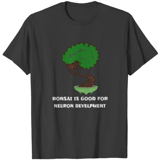 Grow Trunks-Bonsai Gardener Gift Gardener Shirt T-shirt