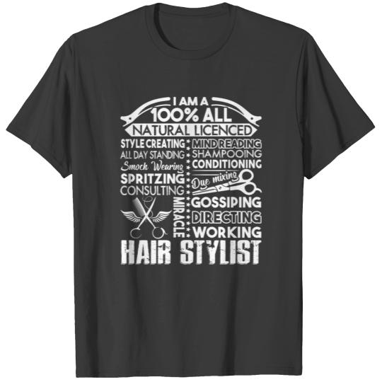I'm A Miracle Working Hair Stylist Shirt T-shirt
