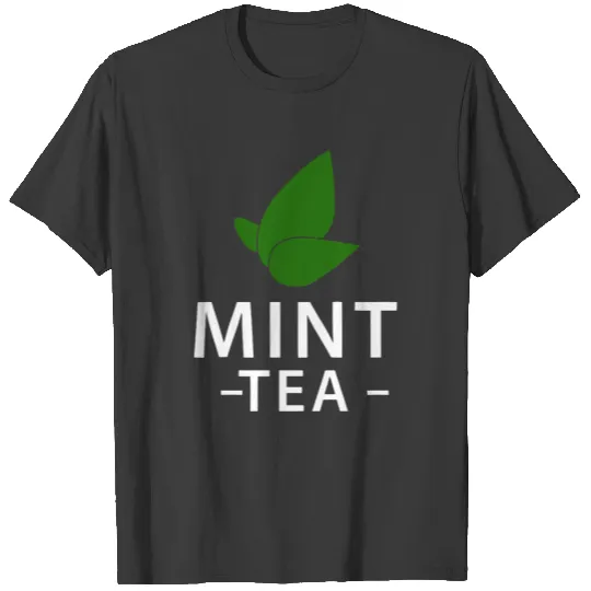 Mint Tea Leave Funny T-shirt