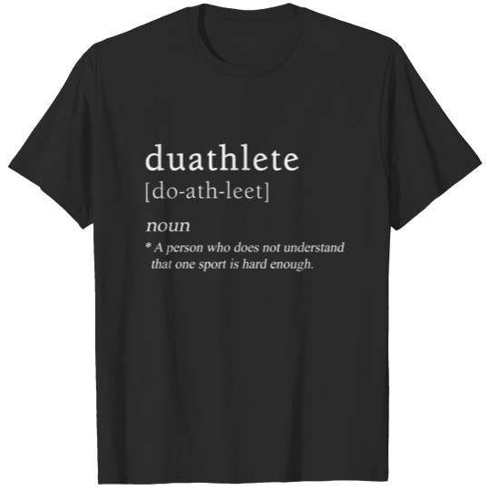 Duathtlete Definition Gift Idea | Duathlon Sport T-shirt