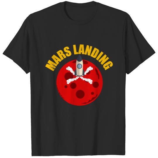 Discover Future - Mars Landing - Gift Idea T-shirt