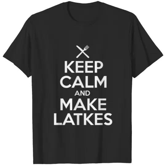 Discover Keep Calm And Makes Latkes T-shirt