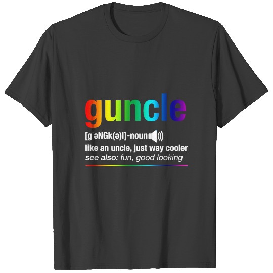 guncle like an uncle just way cooler see also fun T-shirt