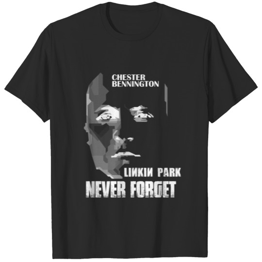 Discover Chester Bennington Never Forget T shirt T-shirt
