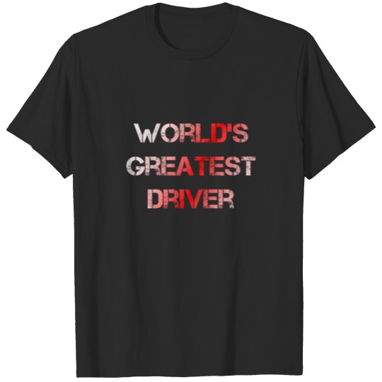 Discover Best Driver T-shirt