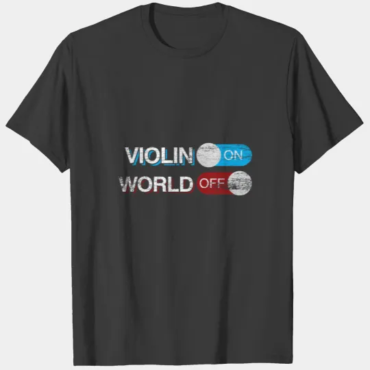 Violin ON World OFF T-shirt