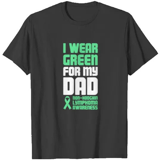 Dad - Non-Hodgkin's Lymphoma Awareness T-shirt