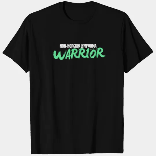 Warrior - Non-Hodgkin's Lymphoma Awareness T-shirt