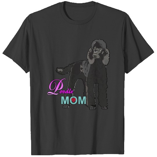 Discover Poodle Mom T-shirt
