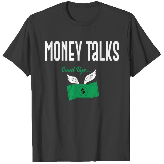 money talks T-shirt