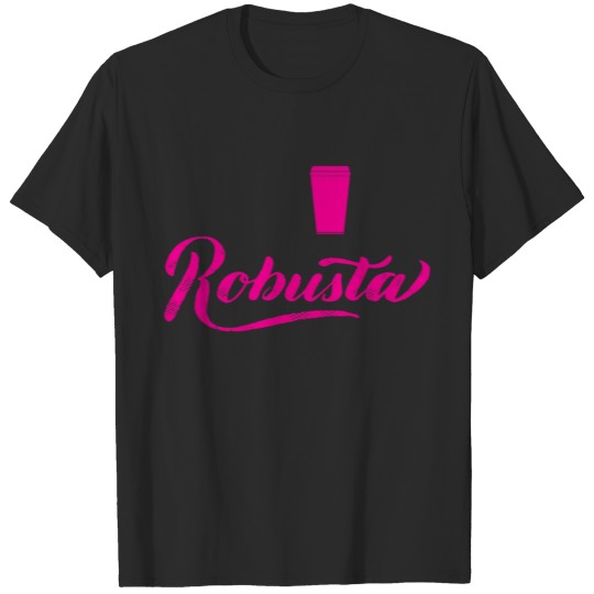 Discover Robusta Coffee Funny T-shirt
