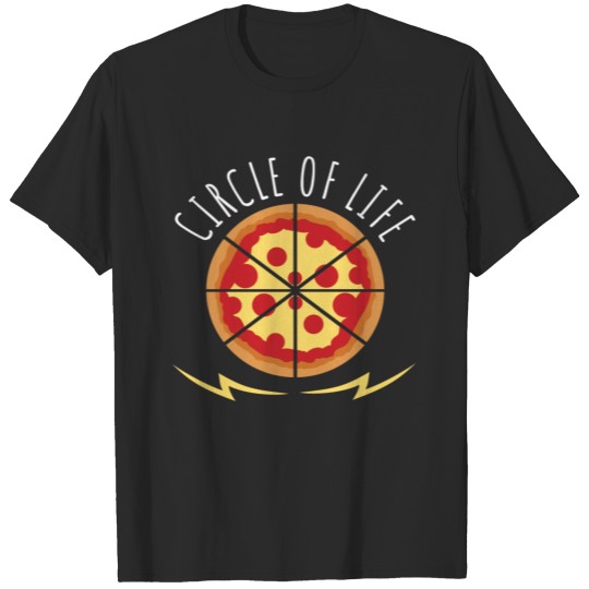 Pizza the circle of life T-shirt