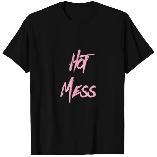 Hot Mess T-shirt