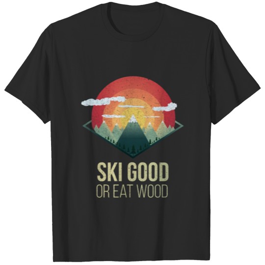 Discover Snowboard ski good or eat wood nature Winter Gift T-shirt