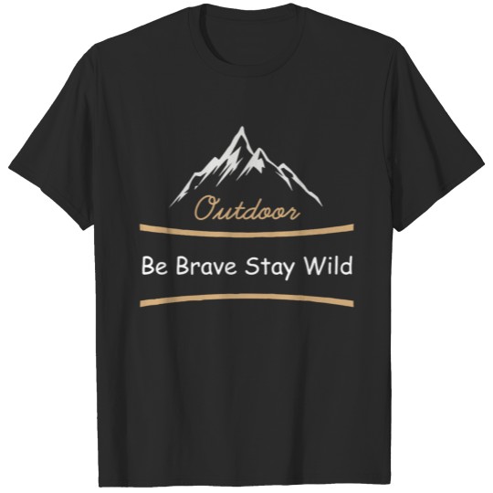 Discover Be Brave Stay Wild T-shirt