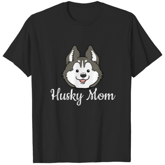 Discover Siberian Husky Dog Mom Mother Mommy Gift Present T-shirt