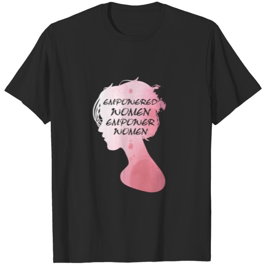 Discover Cute Empowered Women Empower Women Text Design T-shirt