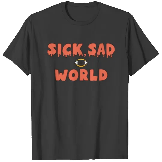 Sick Sad World T-shirt