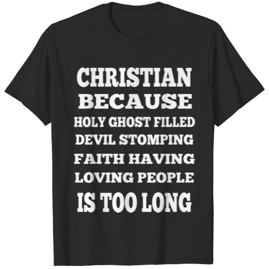 christian because holy ghost filled devil stomping T-shirt