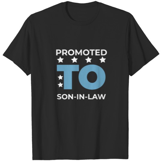 Discover Promoted As Son-in-law - Funny T-Shirt T-shirt