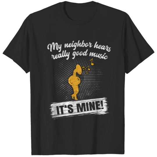 Neighboring Tuba tuba player gift musician gift id T-shirt