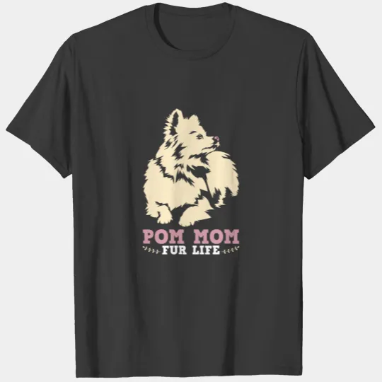 Dog Pom Mama Furry Spitz Breed Pomeranian Pet Gift T-shirt
