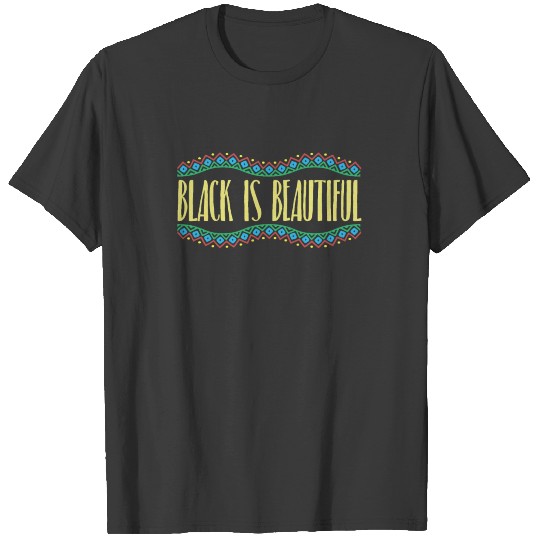 Black Is Beautiful T-shirt