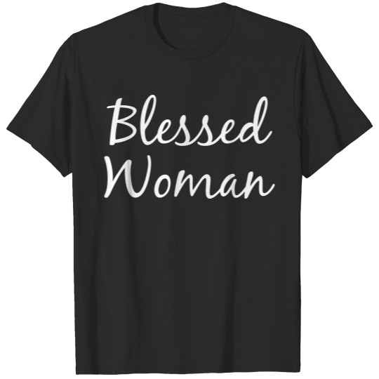 Discover Blessed Woman, Christian, Faith, Women T-shirt