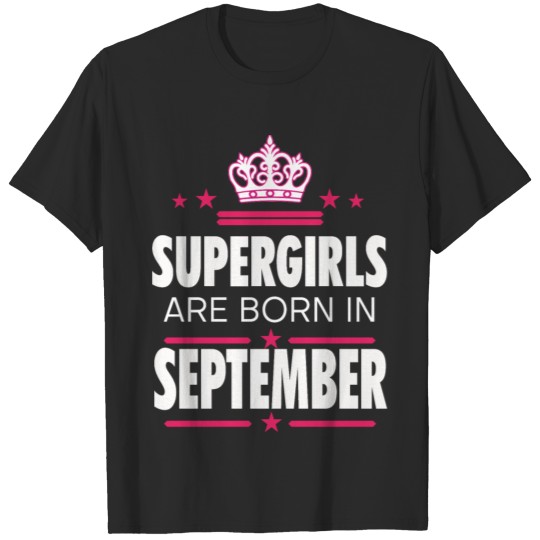 Discover birthday Shirts/born in September/September Shirts T-shirt