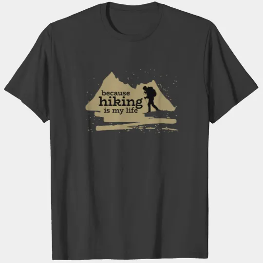 Hiking Wanderlust climbing Mountaineering gift T-shirt