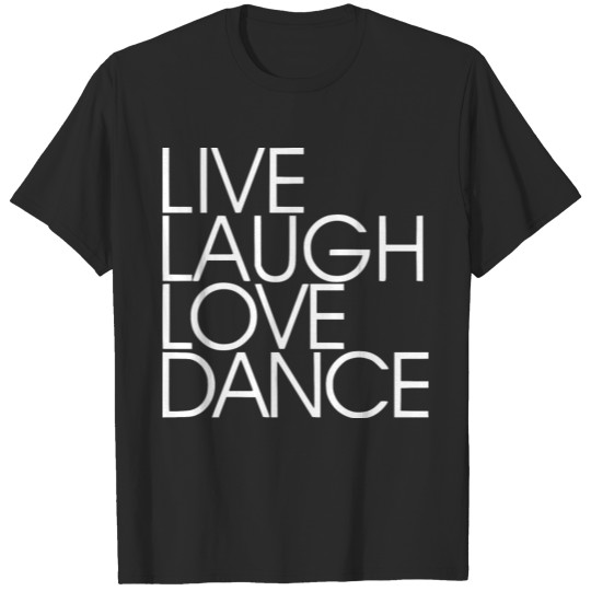 Discover live laugh love2 T-shirt