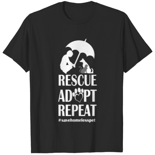 Discover rescue adopt repeat save homeless pet dog T-shirt