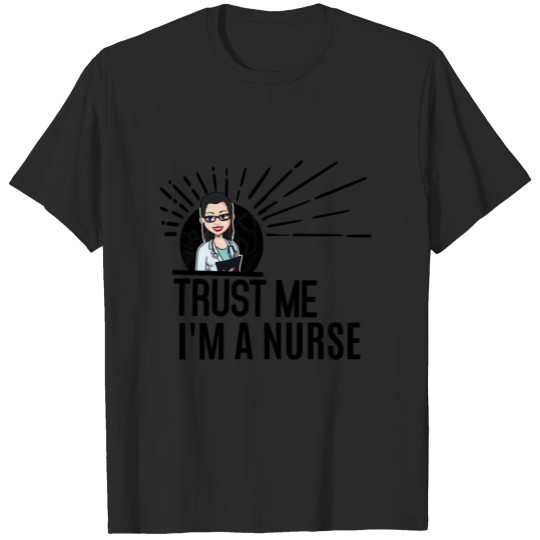 Discover Nurse Shirt Trust Me I'm A Nurse.... T-shirt
