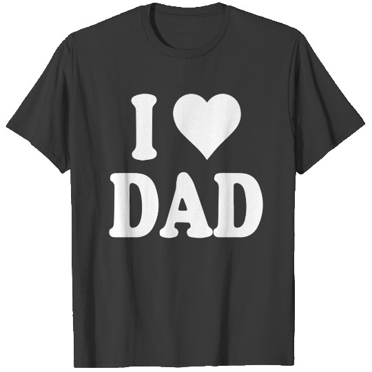 I HEART DAD T-shirt