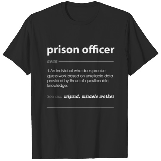 Prison Officer Funny Job Definition Gift T-shirt