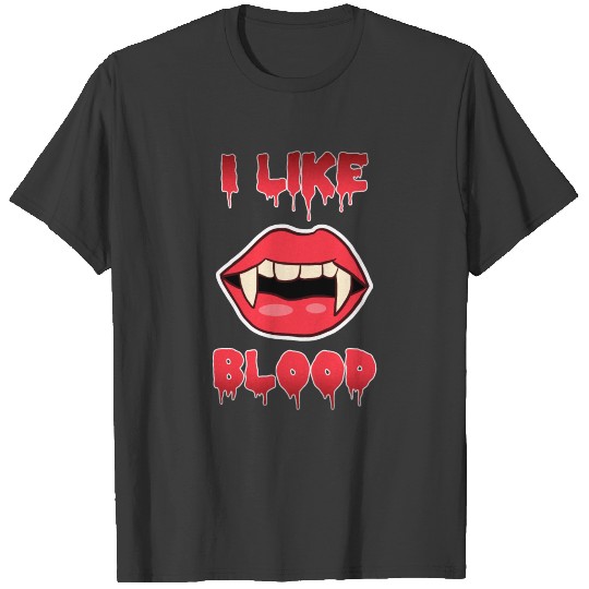 Sexy Halloween vampire lips I like blood T-shirt